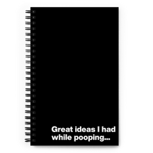 Load image into Gallery viewer, Great ideas I had while pooping - Spiral Dot Grid Notebook