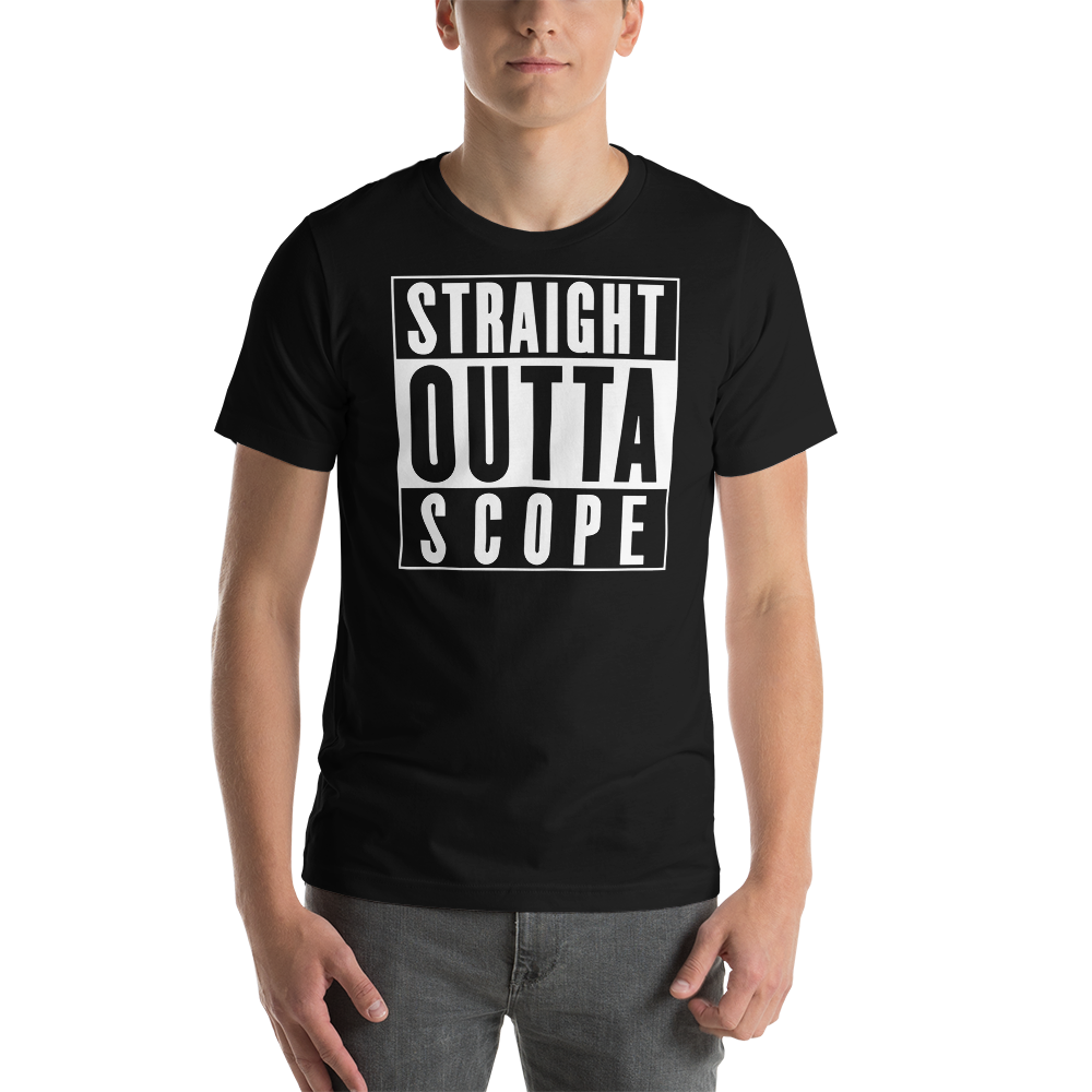 Straight Outta Scope - Premium Unisex T-Shirt